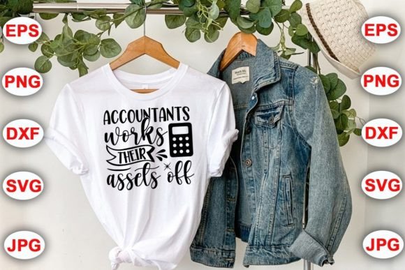 Accountants Works Their Assets Off Graphics for Crafts