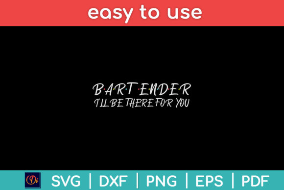 Bartender I’ll Be There for You Friends Graphics