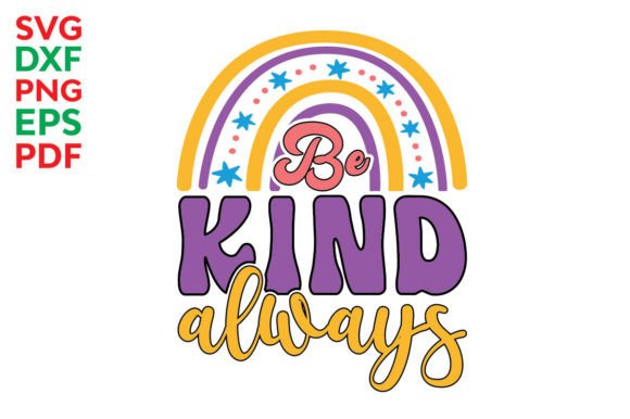 Be Kind Always Svg Graphics for Local Business Branding