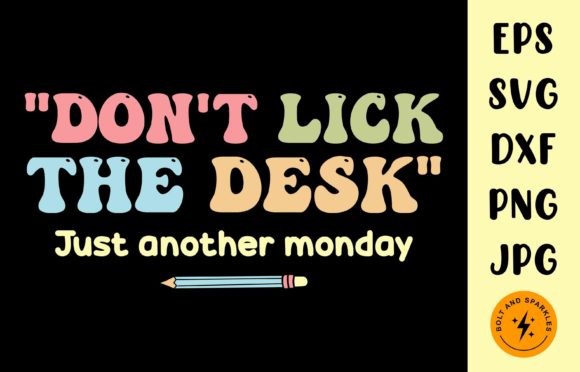 Don’t Lick the Desk SVG
