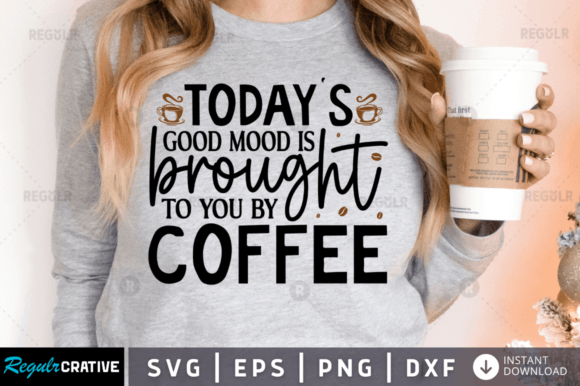 FREE Today’s Good Mood is Brought to You Graphics