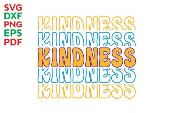 Kindness Svg for Crafts and Graphics