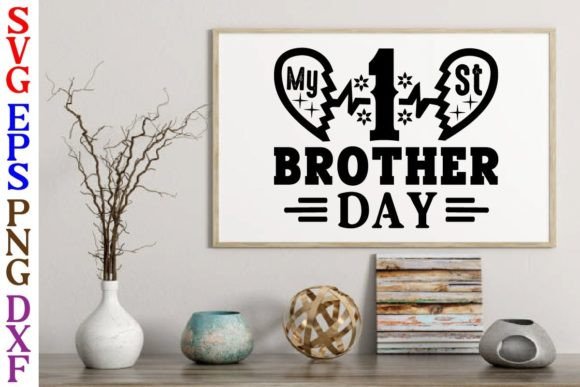 My 1 St Brother Day Svg Design Graphics for Crafts
