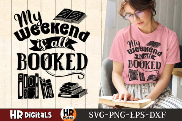 My Weekend is All Booked Graphics for Crafts
