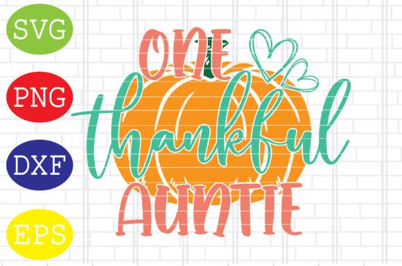 One Thankful Auntie Svg: A Graphic for Fall Seasonal Design