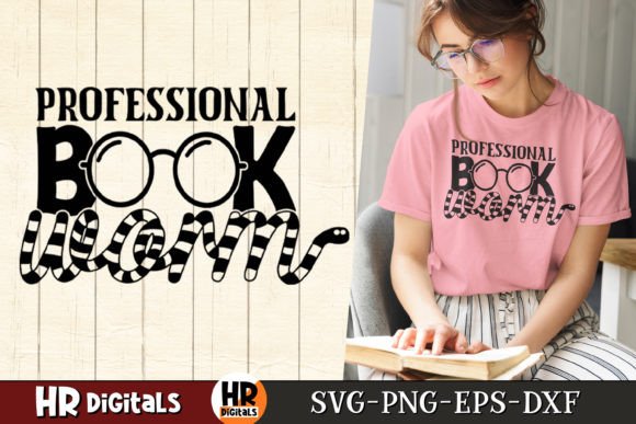 Professional Book Worm, Funny Reading Graphics for Crafts