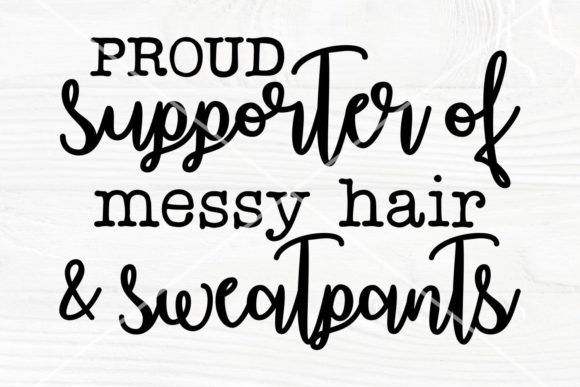 Proud Supporter of Messy Hair Graphics for Crafts