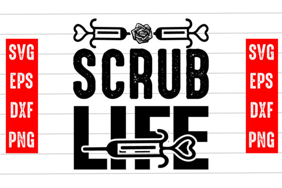 Scrub Life Svg Design: A Graphic for Crafts and Commercial Use