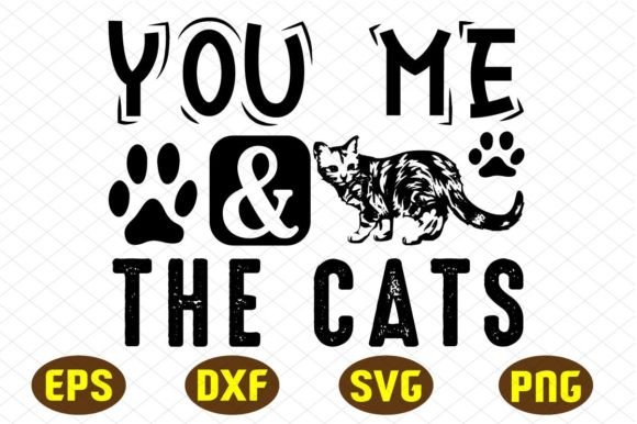 You Me the Cats Svg Designs Graphics for Crafts